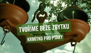 krmitko_pro_ptaky_samosebou_upcyklace_trideni_tvorime_beze_zbytku