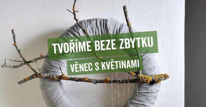 tvorime_beze_zbytku_soutez_kviz_upcyklace_venec_kvetiny