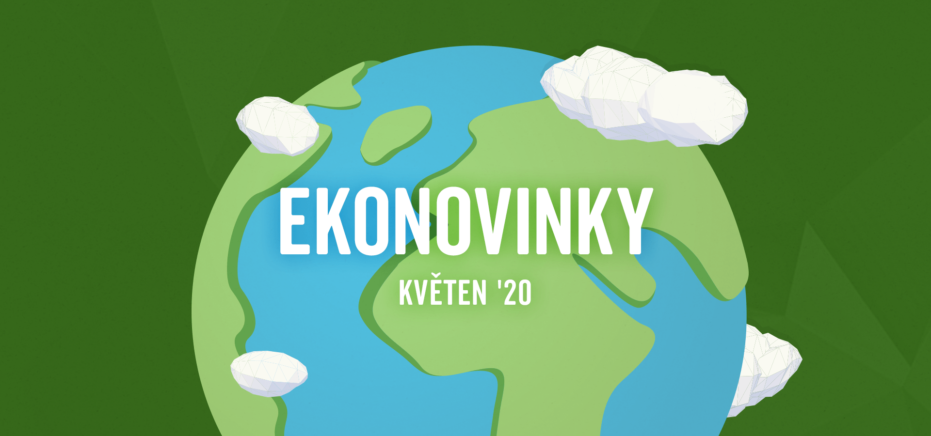 ekonovinky_planeta_zeme_kveten_2020